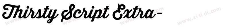 Thirsty Script Extra字体转换 Thirsty Script Extra字体转换